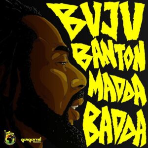 buju banton madda badda new single 2022