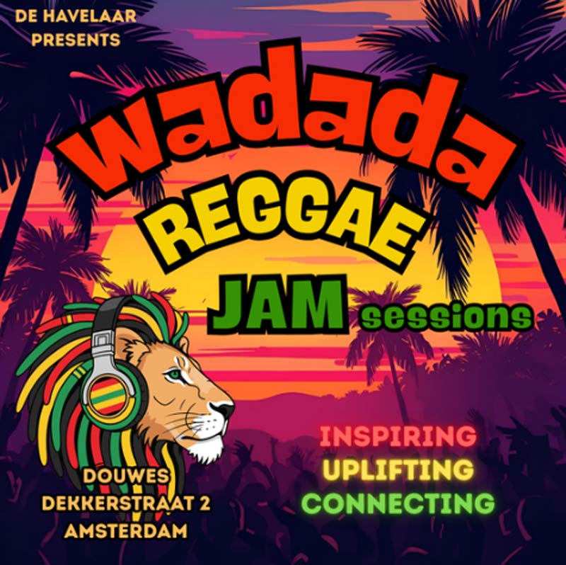 Wadada Reggae Jam Amsterdam - De Havelaar
