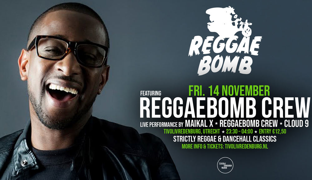 ReggaeBomb Maikal X TivoliVredenburg Utrecht