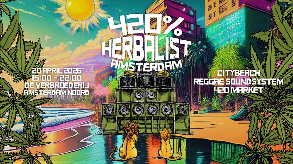 420 herbalist verbroederij Amsterdam Shamba Lion Soundsystem