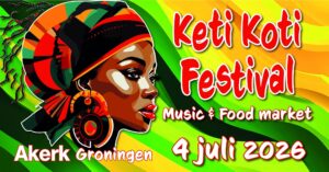 Keti Koti Festival Akerk Groningen 2026